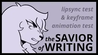 lipsync test - the savior of writing