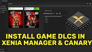 How to Install DLCs in Xenia Manager & Canary | Xbox 360 Emulator Guide (WWE 2K, Halo, More!)