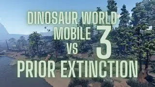 Prior Extinction VS Dinosaur World Mobile (Pt.3) - Comparison Video