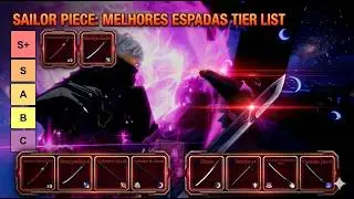 TIER LIST DEFINITIVA DE SAILOR PIECE PARA ESPADAS !!!