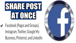 HOW TO SHARE POST TO MULTIPLE FACEBOOK GROUPS, PAGES AND SOCIAL NETWORKS AT ONCE