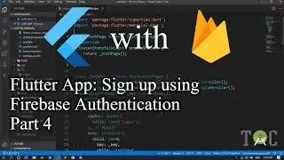 Fixing Bugs | Flutter and Firebase Auth | Create Flutter App with Google Firebase | Part 4
