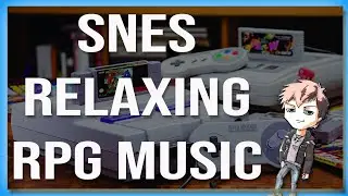 1 Hour of SNES Relaxing RPG Music - The Collector