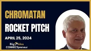 Chromatan, Inc. - The Big Idea CONNECTpreneur Networking and Pitch Extravaganza