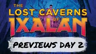 Lost Caverns of Ixalan Previews Day 2: This Set is Overpowered | Mtg