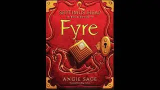 Septimus Heap Audiobook Fyre Chapter 20