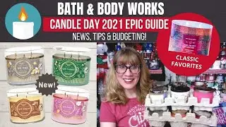 Bath & Body Works CANDLE DAY 2021 EPIC GUIDE News, Tips & Budgeting!