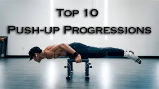Top 10 Push up Progressions (Beginner - Pro)