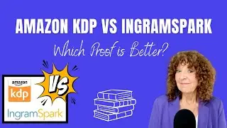 Amazon KDP vs IngramSpark: Proof Differences Explained