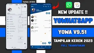 🈯YOWHATSAPP IMMUNE TERBARU 2023 !! WA YOWA V9.51 TERBARU 2023