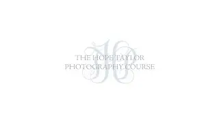 The Hope Taylor Photography Course - Promo