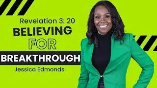 Believing for Breakthrough
