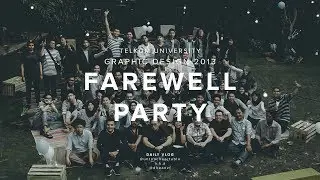 FAREWELL PARTY DESAIN GRAFIS 2013 TELKOM UNIVERSITY - TEASER
