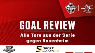 GOAL REVIEW - Alle Tore in der Viertelfinal-Serie gegen die Starbulls Rosenheim