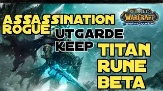 Assassination Rogue | Utgarde Keep (skip run) | Titan Rune Beta (heroic++) | WOTLK CLASSIC 2023