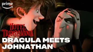 Dracula Meets Jonathan | Hotel Transylvania | Prime Video