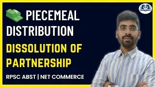 Piecemeal Distribution of Cash | Dissolution of Partnership | RPSC ABST | UGC NET Commerce