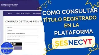 Cómo Consultar Título Registrado en la Senescyt.