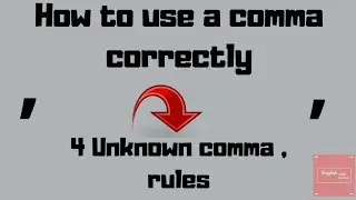 English Grammar- Learn how to use commas in English(Part-1) | Simple ways to avoid comma mistakes|