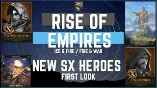 New SX Heroes First Look - Rise Of Empires Ice & Fire