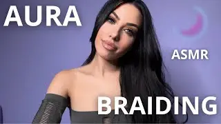 REIKI ASMR - Intreccio e Clippo la tua Aura + Triggers Visivi