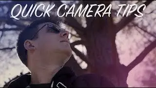 5 Quick Camera Tips