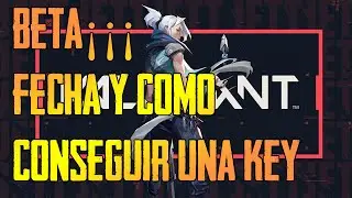 Valorant nueva información, fecha para la beta, como conseguir las keys y mas...