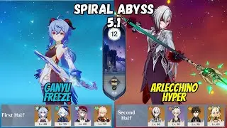 C0 Ganyu Freeze / C0 Arlecchino Double Geo Spiral Abyss Floor 12 9 Stars Genshin Impact [原神]
