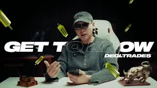 GET TO KNOW | Degi_Trades #ep1