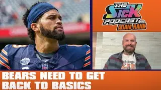 Bears Need To Get Back To Basics - Bears Talk #85