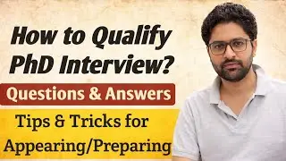 PhD Interview 2024 | Questions & Answers | Tips/Tricks for Qualifying |