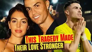 The TRAGEDY that made RONALDO and GEORGINA  LOVE STRONGER.