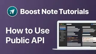 How to Use Public API | Boost Note Official