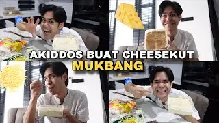 AKIDDOS BUAT CHEESEKUT 😍 MUKBANG MAKAN CHEESKUT 😋