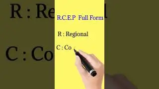 R.C.E.P  Full form  |  Full form of  RCEP  | #fullform