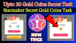Starmaker 20 gold coins video check in secret task | starmaker gold coins secret loot 🔥 gold coins