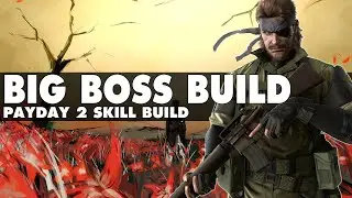 PAYDAY 2: Big Boss Build