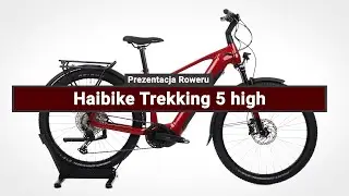 Rower Elektryczny Haibike Trekking 5 high 720Wh - Prezentacja roweru