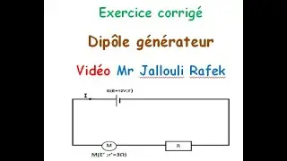 Exercice  corrigé dipôle générateur (2 ème année)