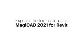 Explore the top features of MagiCAD 2021 for Revit