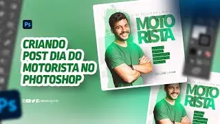 CRIANDO POST DIA DO MOTORISTA NO PHOTOSHOP #tutorial  #photoshop  #design