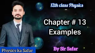 Examples of Chapter 13 | class 12 | physics ka safar