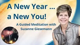 Powerful New Year Meditation with Suzanne Giesemann