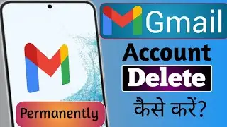 How to Delete Gmail Account Permanently |Gmail account delete kaise kare Permanently