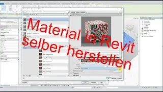 Material in Revit (selber anlegen). Der Materialeditor bietet viele Möglichkeiten...