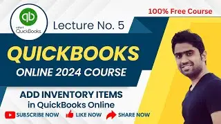 How to Add Inventory or Stock in QuickBooks Online | Lecture No 5: (QuickBooks Online 2024 Course)