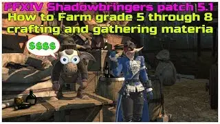 FFXIV Shadowbringers patch 5.1 How to Farm grade 5 through 8 crafting and gathering materia