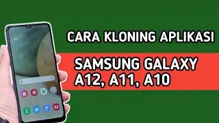 CARA KLONING APLIKASI DI HP SAMSUNG A12, A11, A10