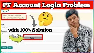 invalid username or password enter login credentials with captcha|EPFO Login Error/Problem|mithunpf
