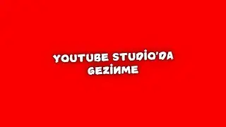 YouTube Studio'da Gezinme